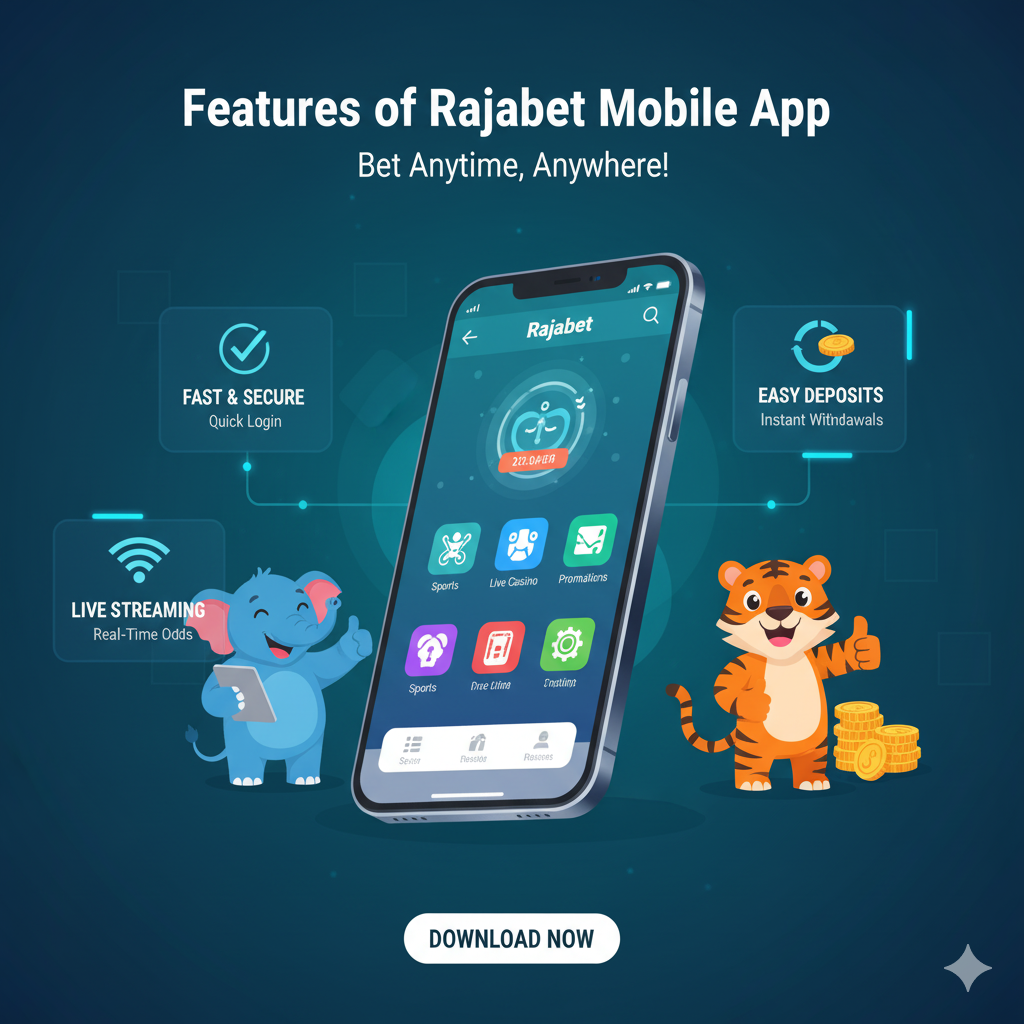 Features of Rajabet mobile app